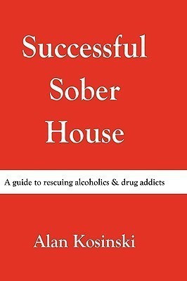 Successful Sober House(English, Paperback, Kosinski Alan)