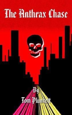 The Anthrax Chase(English, Paperback, Plunkett Tom)