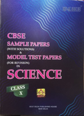 U Like Cbse Sample Papers (with Solutions) & Model Test Papers in Science for Class X(English, Paperback, unknown)