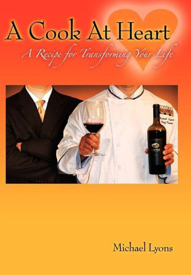 A Cook at Heart(English, Hardcover, Lyons Michael)
