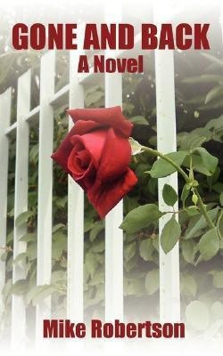 Gone and Back(English, Paperback, Robertson Mike)