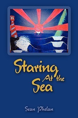 Staring At the Sea(English, Paperback, Phelan Sean)