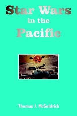 Star Wars in the Pacific(English, Paperback, McGoldrick Thomas, J.)