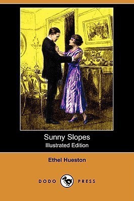 Sunny Slopes (Illustrated Edition) (Dodo Press)(English, Paperback, Hueston Ethel)