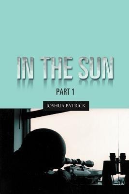 In the Sun(English, Paperback, Patrick Joshua)