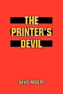 The Printer's Devil(English, Paperback, Rogers David Dr)