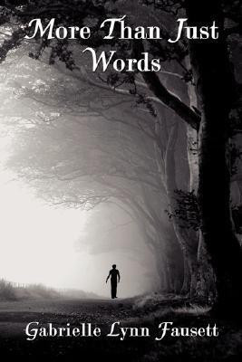 More Than Just Words(English, Paperback, Fausett Gabrielle Lynn)