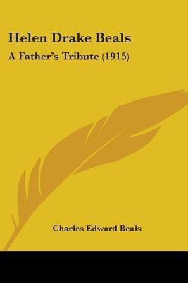 Helen Drake Beals(English, Paperback, Beals Charles Edward)