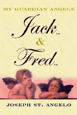 My Guardian Angels Jack & Fred(English, Paperback, St. Angelo Joseph)