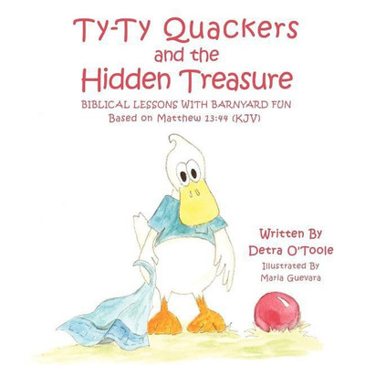 Ty-Ty Quackers and the Hidden Treasure(English, Paperback, O'Toole Detra)