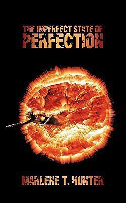 The Imperfect State of Perfection(English, Paperback, Hunter Marlene T.)
