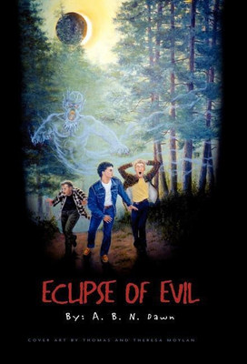 Eclipse of Evil(English, Hardcover, Dawn A B N)
