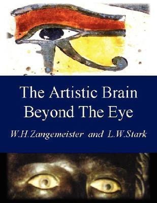The Artistic Brain Beyond The Eye(English, Paperback, Zangemeister Wolfgang H.)