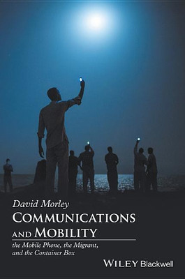 Communications and Mobility(English, Paperback, Morley David)