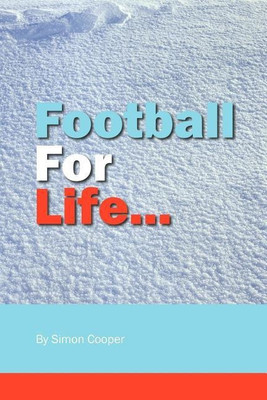 Football For Life(English, Paperback, Cooper Simon)
