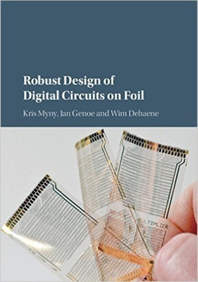 Robust Design of Digital Circuits on Foil(English, Hardcover, Myny Kris)