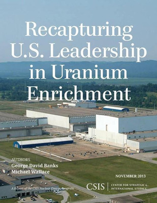 Recapturing U.S. Leadership in Uranium Enrichment(English, Paperback, Banks George David)