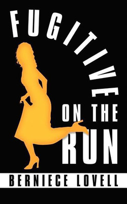Fugitive on the Run(English, Paperback, Lovell Berniece)