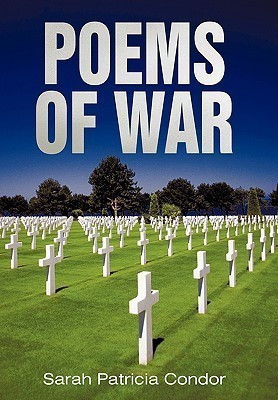 Poems of War(English, Paperback, Condor Sarah Patricia)
