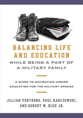 Balancing Life and Education While Being a Part of a Military Family(English, Hardcover, Ventrone Jillian)