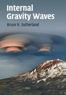 Internal Gravity Waves(English, Paperback, Sutherland Bruce R.)