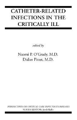 Catheter-Related Infections in the Critically Ill(English, Hardcover, unknown)