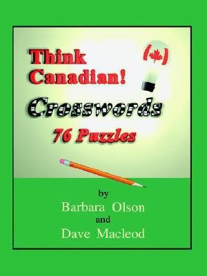 Think Canadian! Crosswords(English, Paperback, Olson Barbara)