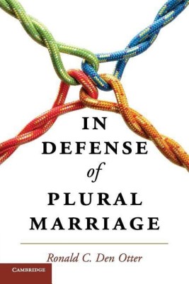 In Defense of Plural Marriage(English, Paperback, Den Otter Ronald C.)