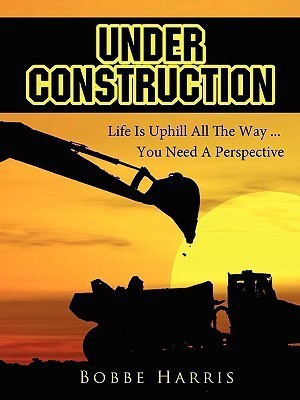Under Construction(English, Paperback, Harris Bobbe)