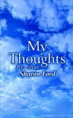 My Thoughts(English, Paperback, Ford Sharon)