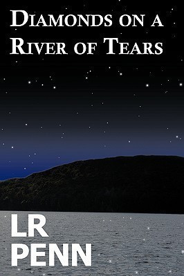 Diamonds on a River of Tears(English, Paperback, Penn LR)