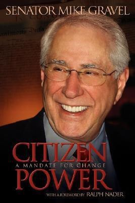 Citizen Power(English, Paperback, Gravel Mike)