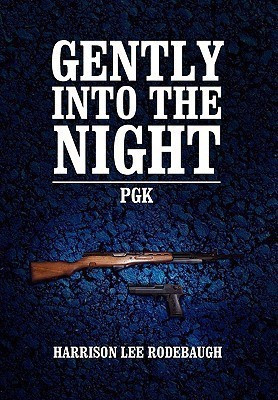 Gently Into the Night(English, Paperback, Rodebaugh Harrison Lee)