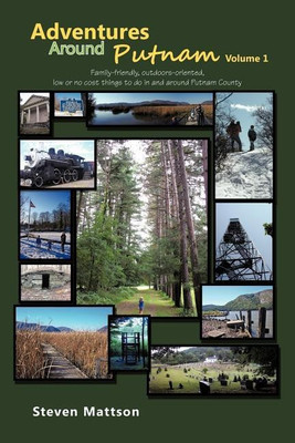Adventures Around Putnam Volume 1(English, Paperback, Mattson Steven)