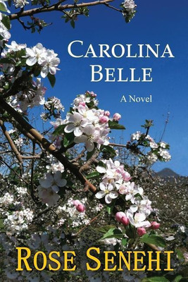 Carolina Belle(English, Paperback, Senehi Rose)