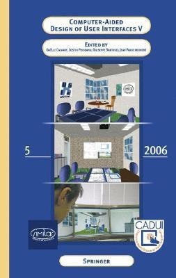 Computer-Aided Design of User Interfaces V(English, Hardcover, unknown)