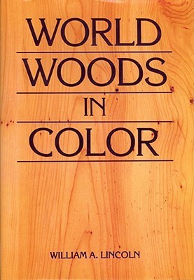World Woods in Color(English, Hardcover, Lincoln William Alexander)