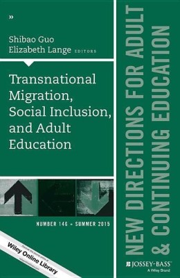 Transnational Migration, Social Inclusion, and Adult Education(English, Paperback, Guo Shibao)