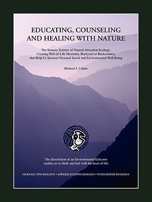 Educating Counseling and Healing With Nature(English, Paperback, Cohen Michael J.)
