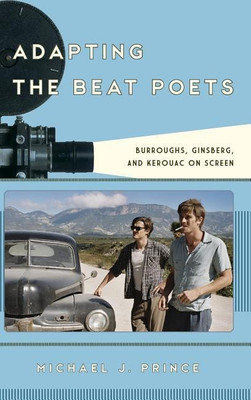 Adapting the Beat Poets(English, Hardcover, Prince Michael J.)