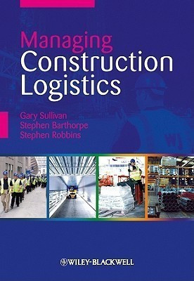 Managing Construction Logistics(English, Paperback, Sullivan Gary)