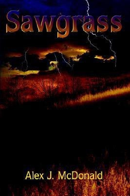 Sawgrass(English, Paperback, McDonald Alex J.)