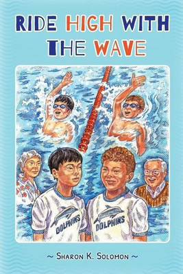 Ride High with the Wave(English, Paperback, Solomon Sharon K)