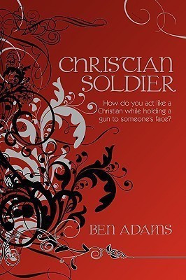 Christian Soldier(English, Hardcover, Adams Ben)