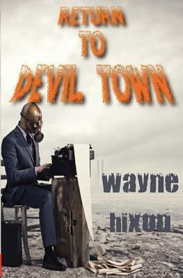 Return to Devil Town (Vampires in Devil Town Book Three)(English, Paperback, Hixon Wayne)
