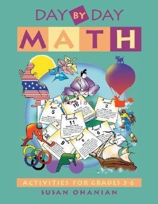 Day-by-Day Math(English, Paperback, Ohanian Susan)