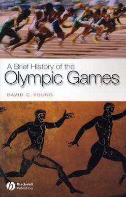 A Brief History of the Olympic Games(English, Paperback, Young David C.)