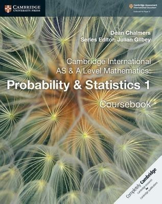 Cambridge International AS & A Level Mathematics: Probability & Statistics 1 Coursebook(English, Paperback, Chalmers Dean)