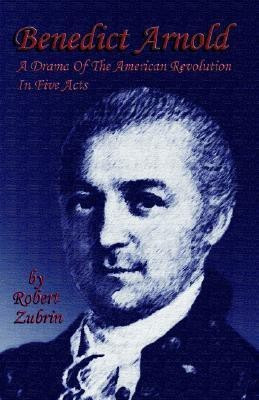Benedict Arnold(English, Paperback, Zubrin Robert)