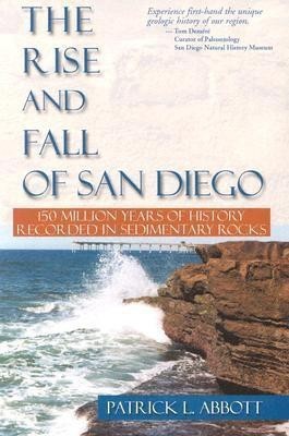 Rise and Fall of San Diego(English, Paperback, Abbott Patrick L)